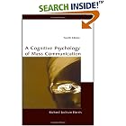 A Cognitive Psychology of Mass Communication (LEA's Communication Series)