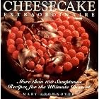 Click here to buy Cheesecake Extraordinaire : More than 100 Sumptuous Recipes for the Ultimate Dessert by  Mary Crownover.