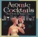Atomic Cocktails