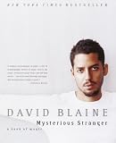 Mysterious Stranger: A Book of Magic By David Blaine
