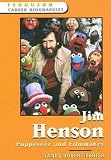 Jim Henson: Puppeteer And Filmmaker By James R. Parish