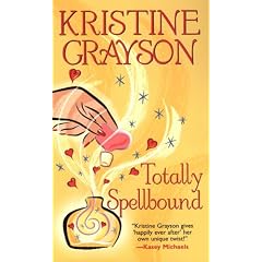 Kristine Grayson - Totally Spellbound