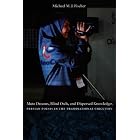 Click here to buy Mute Dreams, Blind Owls, and Dispersed Knowledges: Persian Poesis in the Transnational Circuitry by  Michael M. J. Fischer.