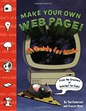Make Your Own Web Page! : A Guide for Kids