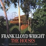 Frank Lloyd Wright The Houses By Alan Hess