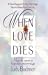 When Love Dies How To Save A Hopeless Marriage