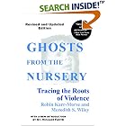 Ghosts from the Nursery: Tracing the Roots of Violence