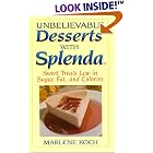 Unbelievable Desserts With Splenda: Sweet Treats Low in Sugar, Fat and Calories