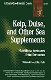 Kelp, Dulse and Other Supplements from the Sea