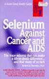Selenium against Cancer and AIDS