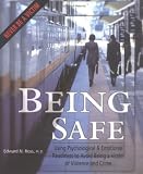 Being Safe: Using Psychological & Emotional Readiness to Avoid Being a Victim of Violence and Crime