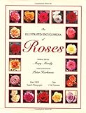 The Illustrated Encyclopedia of Roses  by Mary Moody 