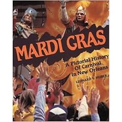 Mardi Gras: A Pictorial History of Carnival in New Orleans
