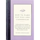 How to Make Pot Pies and Casseroles