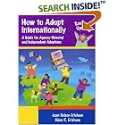 Click here to buy How to Adopt Internationally: A Guide for Agency-Directed and Independent Adoptions, Revised and Updated Edition for 2003 by  Jean Nelson-Erichsen and Heino R. Erichsen.