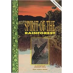 Spirit of the Rainforest: A Yanomamo Shaman's Story