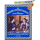 The Freezer Cooking Manual from 30 Day Gourmet: A Month of Meals Made Easy