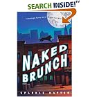 Naked Brunch: A howlingly funny novel of love run wild