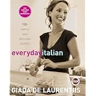 Everyday Italian: 125 Simple and Delicious Recipes