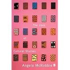 The Uses of Cultural Studies: A Textbook