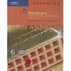 A+ Guide to Hardware: Managing, Maintaining and Troubleshooting, Third Edition, Enhanced