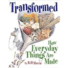 Transformed: How Everyday Things Are Made