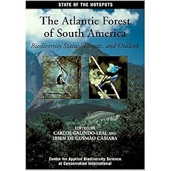 The Atlantic Forest Of South America: Biodiversity Status, Threats, and Outlook (State of the Hotspots)