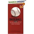 Baseball Field Guide: An In-Depth Illustrated Guide to the Complete Rules of Baseball