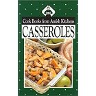 Cookbook from Amish Kitchens: Casseroles (Cookbooks from Amish Kitchens)