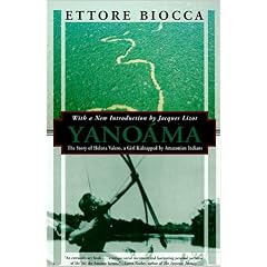 Yanoama: The Story of Helena Valero, a Girl Kidnapped by Amazonian Indians (Kodansha Globe)
