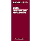 2006 New York City Restaurants (Zagatsurvey: New York City Restaurants)