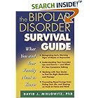 The Bipolar Disorder Survival Guide: What You and Your Family Need to Know