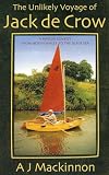 cover of The Unlikely Voyage of Jack De Crow: A Mirror Odyssey from North Wales to the Black Sea