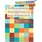 Click here to buy Differentiating Instruction in the Regular Classroom: How to Reach and Teach All Learners, Grades 3-12 by  Diane Heacox.