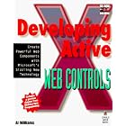 Developing ActiveX Web Controls: The Hands-On Guide to Creating Powerful Controls on the Web