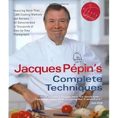 Jacques Pepin's Complete Techniques