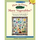 Click here to buy How to Grow More Vegetables: And Fruits, Nuts, Berries, Grains, and Other Crops Than You Ever Thought Possible on Less Land Than You Can... by  John Jeavons.