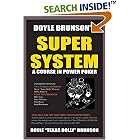 Doyle Brunson's Super System: A Course in Power Poker