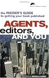 Agents, Editors and You: The Insider's Guide to Getting Your Book Published (Writers Market Library) - Image
