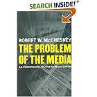 The Problem of the Media: U.S. Communication Politics in the Twenty-First Century