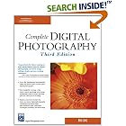 Complete Digital Photography, Third Edition (Digital Photography Series)