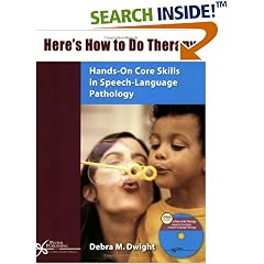 Here's How to Do Therapy: Hands-on Core Skills in Speech Language Therapy