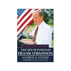 Legacy of a Governor: The Life of Indiana's Frank O'Bannon