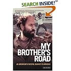 Click here to buy My Brother's Road: An American's Fateful Journey to Armenia by  Markar Melkonian.