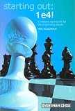 Starting Out: 1e4 (Starting Out) -- Neil McDonald, Everyman Chess   2006-07     Paperback   208 pages