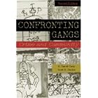 Click here to buy Confronting Gangs: Crime and Community by  G. David Curry and Scott H. Decker.
