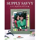 Supply Savvy for Scrapbooking