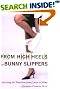 From High Heels to Bunny Slippers: Surviving the Transition from Career to Home (Capital Lifestyles)