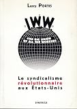 Le syndicalisme r�volutionnaire aux Etats-Unis