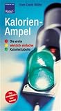 Kalorien-Ampel. Die erste wirklich einfache Kalorientabelle